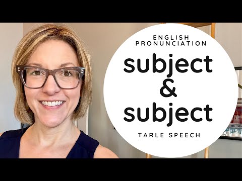 如何給 "SUBJECT "和 "SUBJECT "發音--美國英語異義詞的發音課程 (How to Pronounce SUBJECT & SUBJECT - American English Heteronym Pronunciation Lesson)