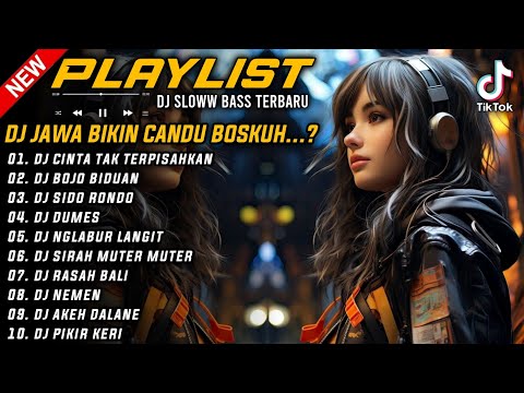 full album dj terbaru 2023 - dj jawa - dj cinta tak terpisahkan - dj bojo biduan