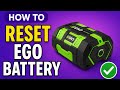 How To Reset Ego Battery