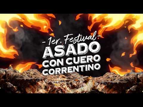 1er. FESTIVAL DEL ASADO CON CUERO CORRENTINO