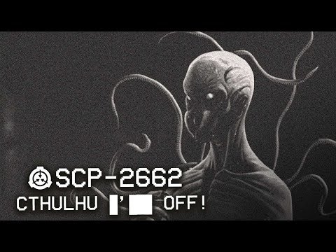 SCP-2662 - Cthulhu ██████ : Object Class: Keter : Cognitohazard SCP