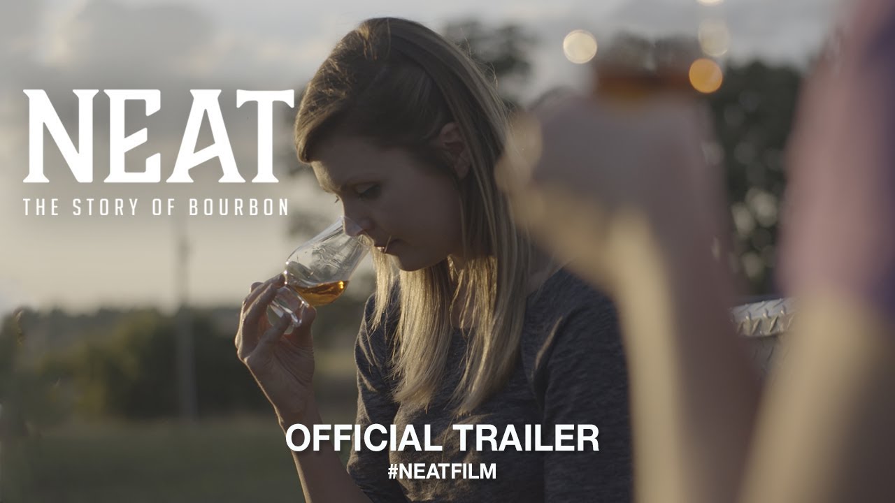 Neat: The Story of Bourbon (2018) | Official Trailer HD