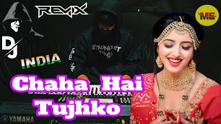 Download lagu DJ Remix India Chaha Hai Tujhko Cover Electone New mp3