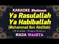 Ya Rasulallah Ya Habiballah (Muhammad Ibni Abdillah) KARAOKE LIRIK Nada Wanita / Cewek | Ai Khodijah