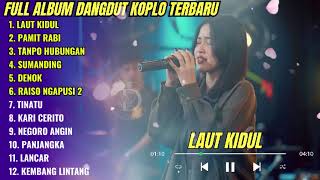 Download lagu SASYA ARKHISNA - LAUT KIDUL - PAMIT RABI - TANPO HUBUNGAN - FULL ALBUM DANGDUT KOPLO TERBARU 2026 mp3