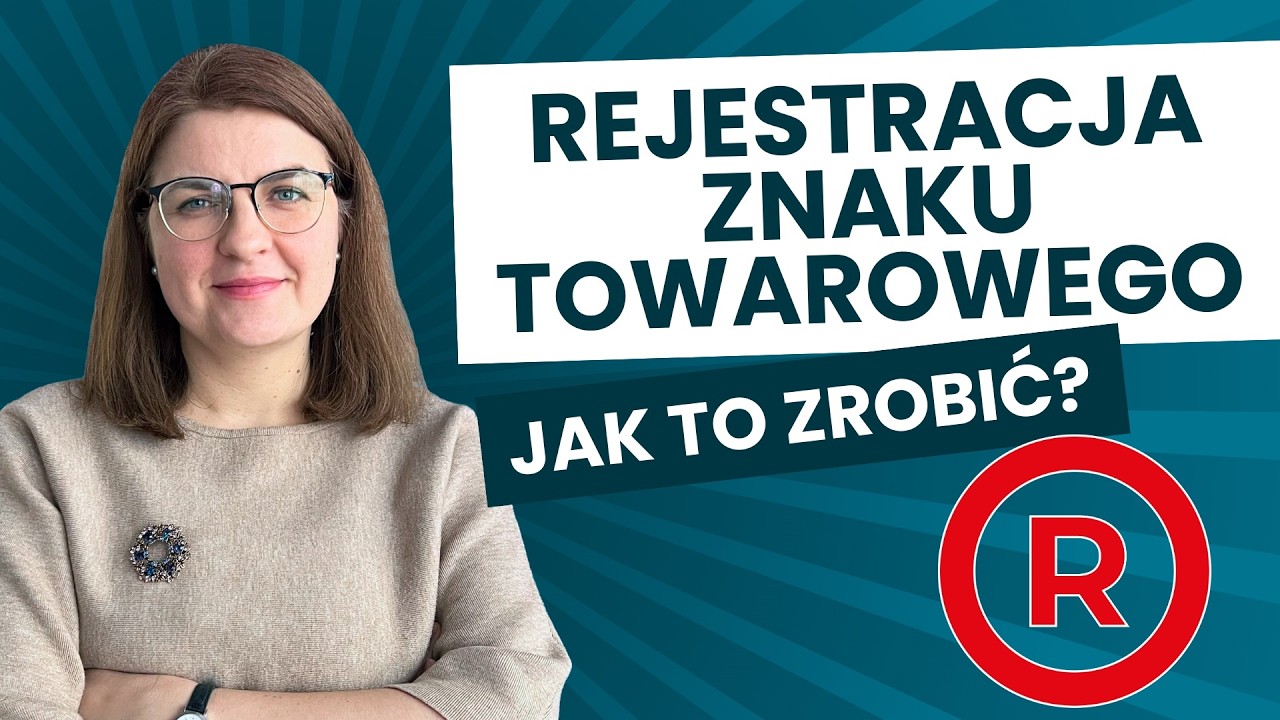 Jak zastrzec znak towarowy? Ochrona marki i koszty rejestracji znaku towarowego (UPRP, EUIPO, WIPO)