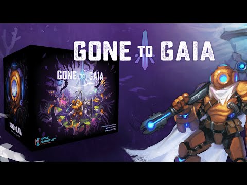 Gone to Gaia