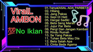 Download lagu LAGU AMBON TERENAK 2025 ViraL ||Lagu Pilihan Hits Dan Populer 2025 BIKIN BAPER mp3