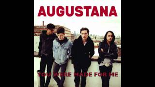 Augustana - You Were Made For Me / HQ, Lyrics