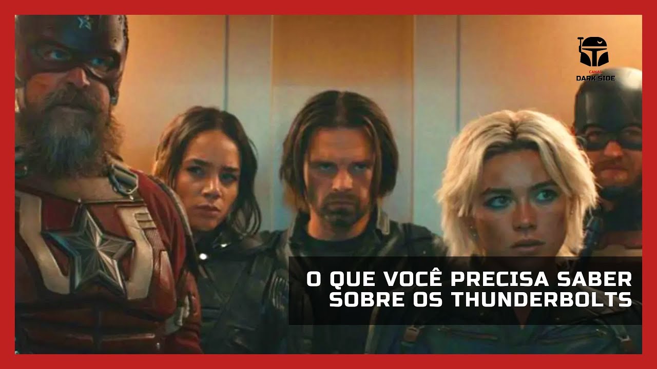 Tudo o que você precisa saber sobre os Thunderbolts!