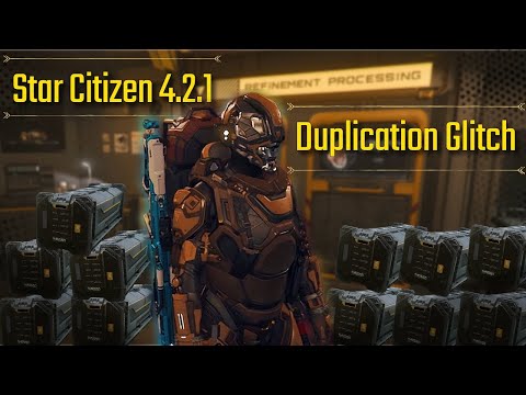 Star Citizen 4.2.1 Duplication glitch!!!