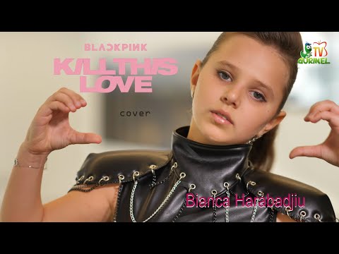 Bianca Harabadjiu (Picături Muzicale) - Kill This Love
