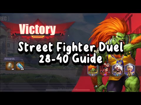 Street Fighter Duel - How To Beat 28-40 (F2P Guide)