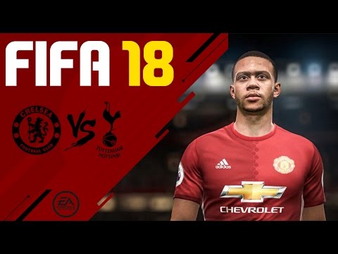FIFA 18 - Official Gameplay (Chelsea vs Tottenham) - 100% LEGIT