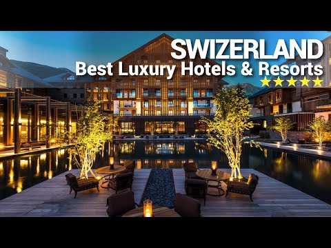 TOP 10 Best Luxury 5 Star Hotels And Resorts In SWITZERLAND | PART 1
