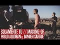 Latin Lovers - Solamente Tú [MAKING OF CLIP ...