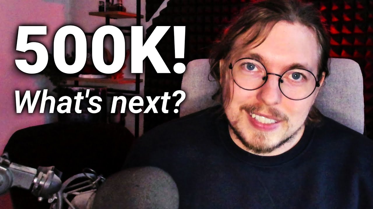 500K SUBS! - What's Next for the channel?
