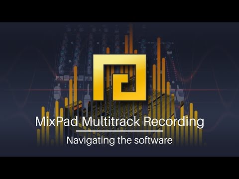 MixPad Multitrack Recording Tutorial - Navigating the Software