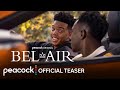 Bel-Air Season 3 | Official Teaser | Peacock Original