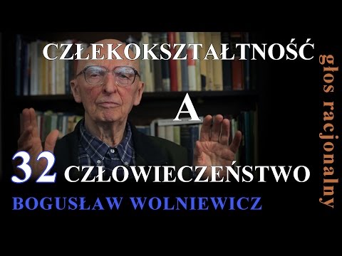 Bogusław Wolniewicz 32 CZŁEKOKSZTAŁTNOŚĆ A CZŁOWIECZEŃSTWO Rodzina cz.2