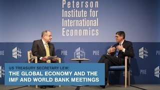 US Treasury Secretary Lew: The Global Economy and the IMF and World Bank Meetings