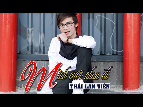 Mình Cưới Nhau Đi Remix - Thái Lan Viên ft Bích Phương [Chế Version]