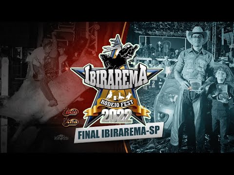 83º ETAPA | IBIRAREMA RODEIO FEST 2022 - DISPUTA FINAL