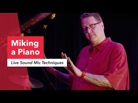 Miking an Acoustic Piano: Microphone Techniques for Live Sound Production | FOH | Pooch Van Druten