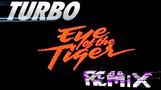 Eye Of The Tiger (Turbo Remix)