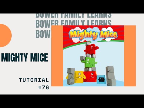  Bower Family Learns #76: Mighty Mice