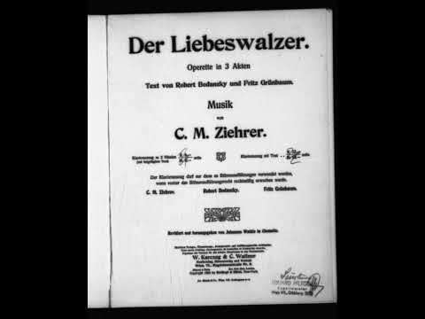 Carl Michael Ziehrer - Nr.14 Lied aus der Operette 'Der Liebeswalzer'