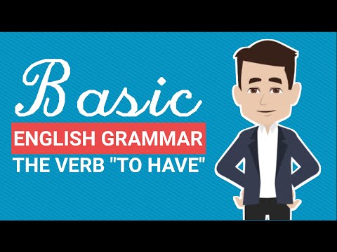 Basic English Grammar - "To have" verb in the Present Simple Tense/Conjugation | A1 English Grammar