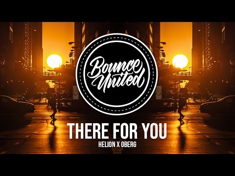 Helion X Oberg - There For You