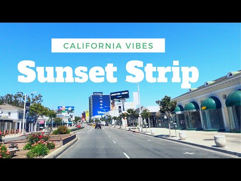 SUNSET STRIP 4K- LOS ANGELES, CALIFORNIA