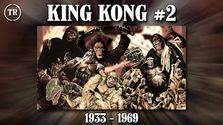KING KONG (1933-1969) - Part 2/4 - Total Remake