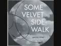 Some Velvet Sidewalk Day Follows Night