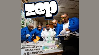 Download lagu DJ Smallz, Zinedine x Sguche & 031 Choppa – ZEP feat. Uncool MC mp3