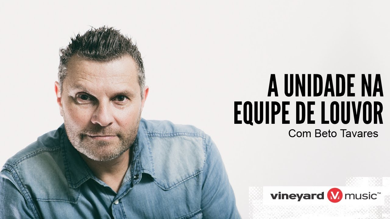 Os desafios da unidade no Ministério de Louvor.