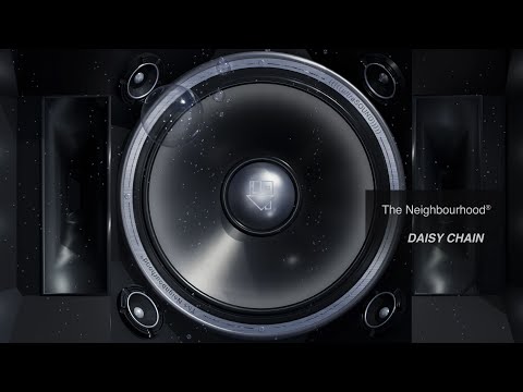 The Neighbourhood - Daisy Chain (Official Audio)