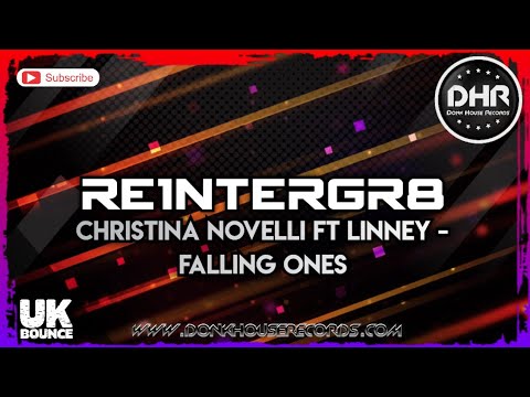 Christina Novelli Ft Linney - Falling Ones (Re1ntergr8 Edit) - DHR