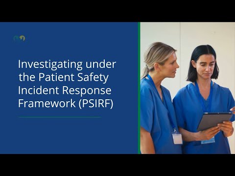 Investigating under the Patient Safety Incident Response Framework (PSIRF)
