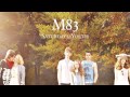 M83 - Dark Moves of Love (audio)