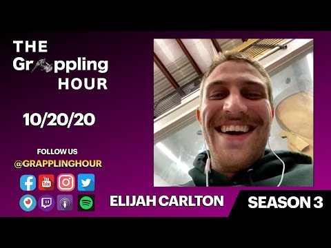 GRAPPLING HOUR with Elijah Carlton