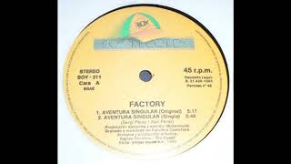 Factory – Aventura Singular (Original)