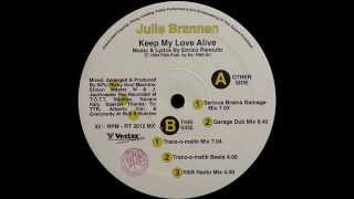 Julie Brannen - Keep My Love Alive (Garage Dub Mix)