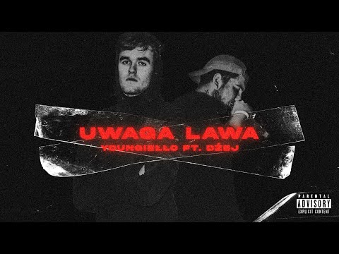 Youngiełło - Uwaga Lawa ft. DŻEJ