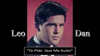 Leo Dan  - "Te Pido Que Me Guíes"