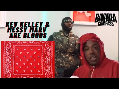 Kev Kelley Speaks on Being a Damu and Confirms Messy Marv is a Certified Blood [BayAreaCompass]