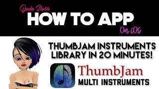 Video thumbnail for ThumbJam Instruments Library for iOS - How To App on iOS! - EP 52 by Jade Starr Music
