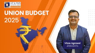 Union Budget 2025: Market Moves & Smart Investing | Vikas Agrawal | AIF & PMS Experts India